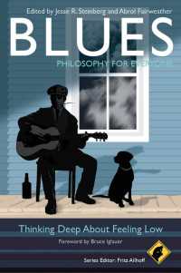 ブルースの哲学<br>Blues - Philosophy for Everyone : Thinking Deep About Feeling Low