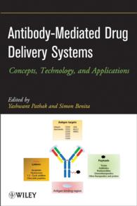 抗体媒介ドラッグデリバリーシステム<br>Antibody-Mediated Drug Delivery Systems : Concepts, Technology, and Applications