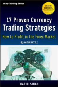 為替取引：１７の必勝戦略<br>17 Proven Currency Trading Strategies : How to Profit in the Forex Market
