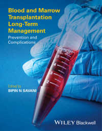Blood and Marrow Transplantation Long-Term Management : Prevention and Complications