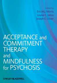 精神病のためのACTとマインドフルネス<br>Acceptance and Commitment Therapy and Mindfulness for Psychosis