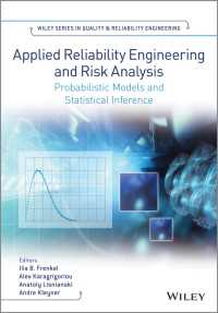 応用信頼性工学とリスク分析<br>Applied Reliability Engineering and Risk Analysis : Probabilistic Models and Statistical Inference