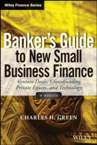 中小企業金融：銀行向けガイド<br>Banker's Guide to New Small Business Finance : Venture Deals, Crowdfunding, Private Equity, and Technology
