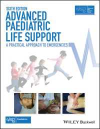 APLS小児救急実践アプローチ（第６版）<br>Advanced Paediatric Life Support : A Practical Approach to Emergencies（6）