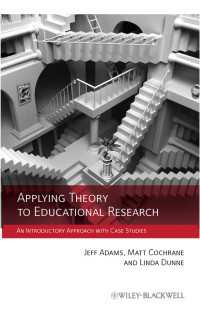 教育調査への理論の応用<br>Applying Theory to Educational Research : An Introductory Approach with Case Studies