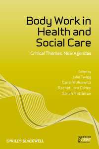 ケアにおけるボディワーク<br>Body Work in Health and Social Care : Critical Themes, New Agendas