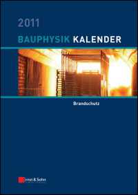 Bauphysik Kalender 2011 : Schwerpunkt: Brandschutz