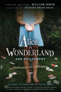 「不思議の国のアリス」と哲学<br>Alice in Wonderland and Philosophy : Curiouser and Curiouser
