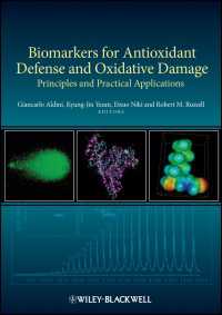 Biomarkers for Antioxidant Defense and Oxidative Damage : Principles and Practical Applications