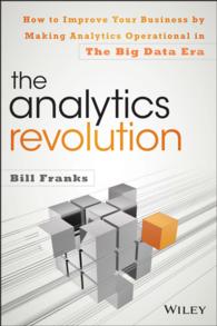 The Analytics Revolution : How to Improve Your Business By Making Analytics Operational In The Big Data Era