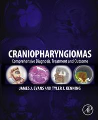 頭蓋咽頭腫：診断、治療と転帰<br>Craniopharyngiomas : Comprehensive Diagnosis, Treatment and Outcome