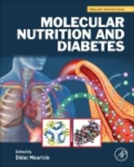 分子栄養学と糖尿病<br>Molecular Nutrition and Diabetes : A Volume in the Molecular Nutrition Series