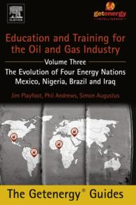 Education and Training for the Oil and Gas Industry: The Evolution of Four Energy Nations : Mexico, Nigeria, Brazil, and Iraq