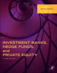 投資銀行、ヘッジファンドと未公開株式（第２版）<br>Investment Banks, Hedge Funds, and Private Equity（2）