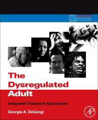 成人の調整不全：統合治療アプローチ<br>The Dysregulated Adult : Integrated Treatment Approaches