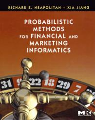 金融・マーケティング情報学へのベイジアンネットワークの利用<br>Probabilistic Methods for Financial and Marketing Informatics