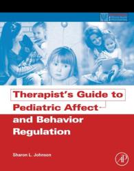 小児の情動・行動調整：セラピスト向けガイド<br>Therapist's Guide to Pediatric Affect and Behavior Regulation