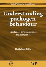 Understanding Pathogen Behaviour : Virulence, Stress Response and Resistance
