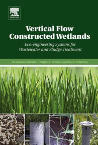 Vertical Flow Constructed Wetlands : Eco-engineering Systems for Wastewater and Sludge Treatment