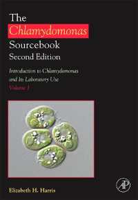 The Chlamydomonas Sourcebook: Introduction to Chlamydomonas and Its Laboratory Use : Volume 1（2）