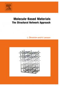 Molecule-Based Materials : The Structural Network Approach