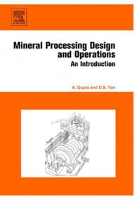 Mineral Processing Design and Operation : An Introduction
