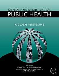 精神と神経の公衆保健：グローバルな視座<br>Mental and Neurological Public Health : A Global Perspective