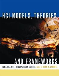 HCI Models, Theories, and Frameworks : Toward a Multidisciplinary Science