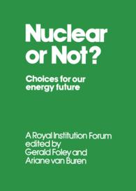 Nuclear or Not? : Choices for Our Energy Future