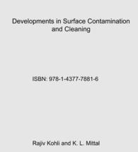 Developments in Surface Contamination and Cleaning - Vol 5 : Contaminant Removal and Monitoring
