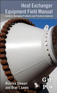 Heat Exchanger Equipment Field Manual : Common Operating Problems and Practical Solutions
