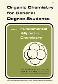 Fundamental Aliphatic Chemistry : Organic Chemistry for General Degree Students