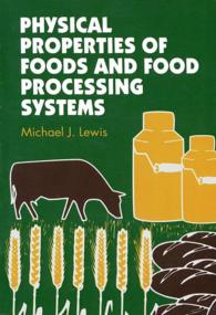 Physical Properties of Foods and Food Processing Systems