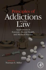 依存症と法の原理<br>Principles of Addictions and the Law : Applications in Forensic, Mental Health, and Medical Practice