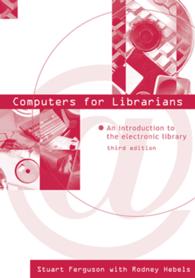 Computers for Librarians : An Introduction to the Electronic Library（3）