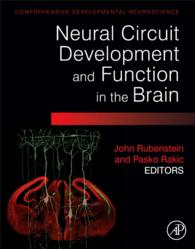 Neural Circuit Development and Function in the Healthy and Diseased Brain : Comprehensive Developmental Neuroscience