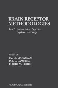 Brain Receptor Methodologies : Amino Acids. Peptides. Psychoactive Drugs