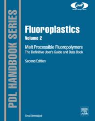 Fluoroplastics, Volume 2 : Melt Processible Fluoropolymers - The Definitive User's Guide and Data Book（2）