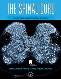 The Spinal Cord : A Christopher and Dana Reeve Foundation Text and Atlas