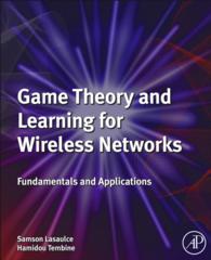 無線ネットワークのためのゲーム理論と学習：基礎及び応用<br>Game Theory and Learning for Wireless Networks : Fundamentals and Applications