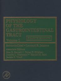 消化管生理学（第４版・全２巻）<br>Physiology of the Gastrointestinal Tract（4）