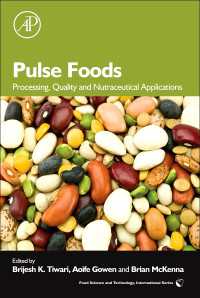 豆類の加工・品質・栄養補助食品への応用<br>Pulse Foods : Processing, Quality and Nutraceutical Applications