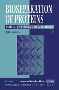 Bioseparations of Proteins : Unfolding/Folding and Validations