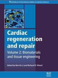Cardiac Regeneration and Repair : Biomaterials and Tissue Engineering