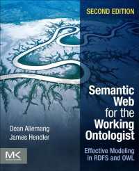 オントロジー技術者のためのセマンティックウェブ（第２版）<br>Semantic Web for the Working Ontologist : Effective Modeling in RDFS and OWL（2）