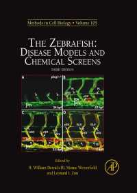 ゼブラフィッシュ：疾患モデルおよび化学スクリーン（第３版）<br>The Zebrafish: Disease Models and Chemical Screens（3）