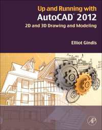 Up and Running with AutoCAD 2012 : 2D and 3D Drawing and Modeling（2）