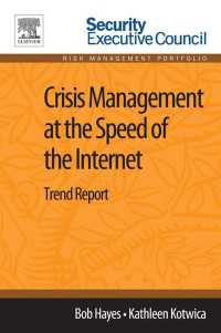 Crisis Management at the Speed of the Internet : Trend Report