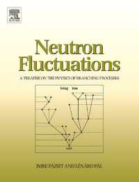Neutron Fluctuations : A Treatise on the Physics of Branching Processes