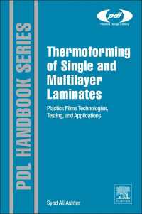 Thermoforming of Single and Multilayer Laminates : Plastic Films Technologies, Testing, and Applications